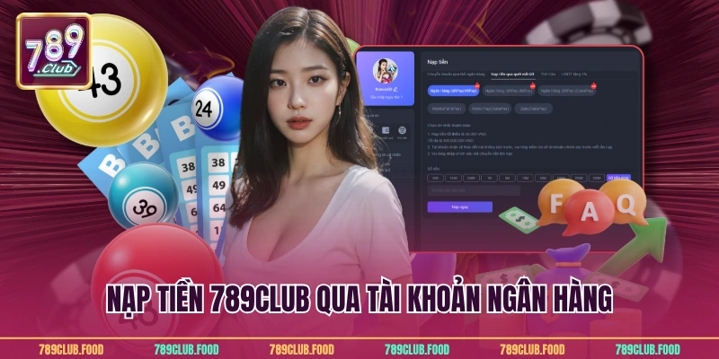 Nạp Tiền 789club 1 Nạp tiền 789Club qua tài khoản ngân hàng