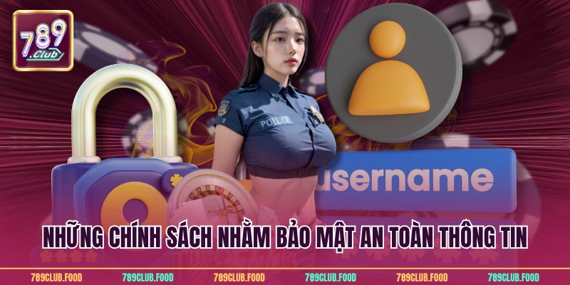Những chính sách nhằm bảo mật an toàn thông tin